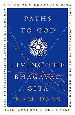 Paths to God: Living the Bhagavad Gita Paperback Harmony
