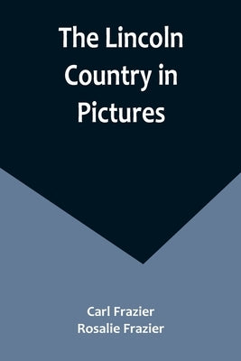 The Lincoln Country in Pictures Paperback Alpha Edition