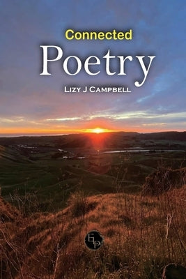 Connected Poetry by Campbell, Lizy J.