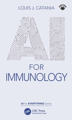 AI for Immunology Paperback CRC Press