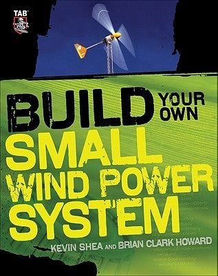 Build Your Own Small Wind Power System Paperback McGraw Hill Tab