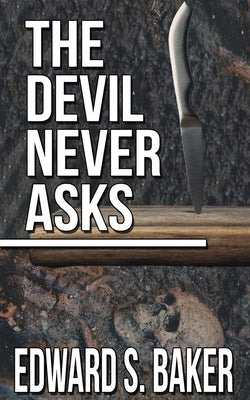 The Devil Never Asks Paperback Wild Rose Press