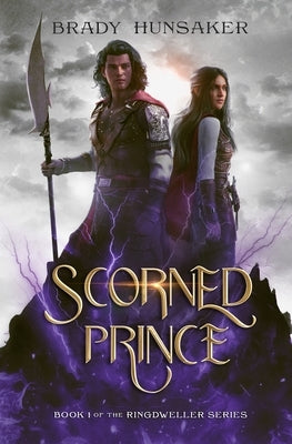 Scorned Prince (Ringdweller Series Book #1) Paperback Lightfire Publishing