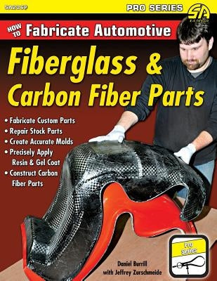 How to Fabricate Automotive Fiberglass & Carbon Fiber Parts Cartech
