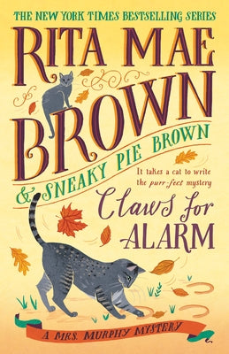 Claws for Alarm: A Mrs. Murphy Mystery Paperback Bantam