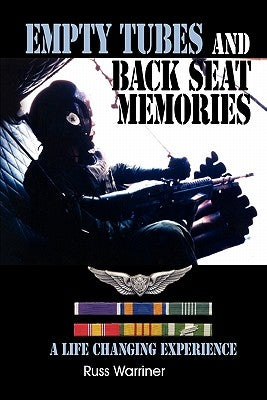 Empty Tubes and Back Seat Memories: A Life Changing Experience Paperback Outskirts Press