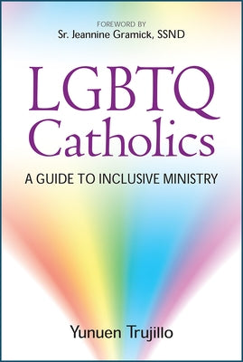 LGBTQ Catholics: A Guide to Inclusive Ministry Paperback Paulist Press