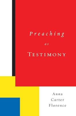 Preaching as Testimony Paperback Westminster John Knox Press