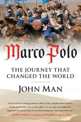 Marco Polo: The Journey That Changed the World Paperback Mariner Books