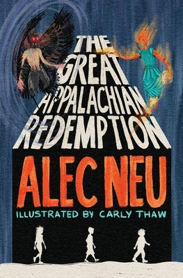 The Great Appalachian Redemption Paperback Alec Neu