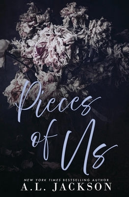 Pieces of Us (Alternative Cover) Paperback A.L. Jackson Books, Inc.