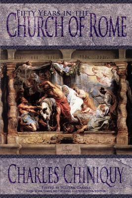 Fifty Years in the Church of Rome Paperback Adagio Press