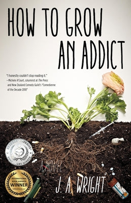 How to Grow an Addict She Writes Press