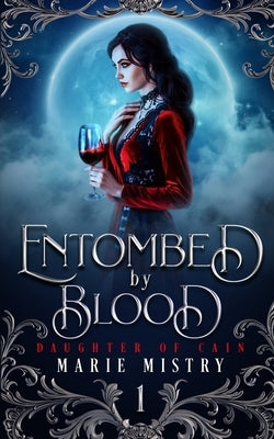 Entombed by Blood Paperback Marie Mistry