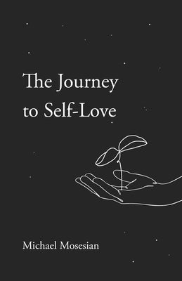 The Journey to Self-Love Paperback Absolute Author Publishing House