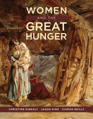 Women and the Great Hunger Paperback Cork University Press