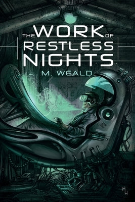 The Work of Restless Nights Paperback M. Weald