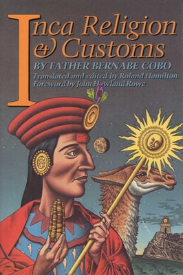 Inca Religion and Customs Paperback University of Texas Press