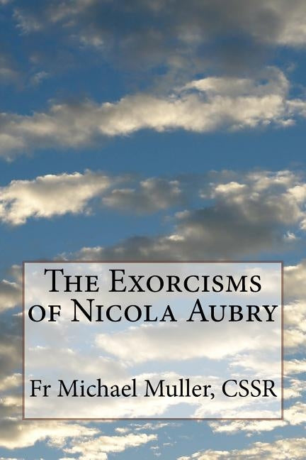 The Exorcisms of Nicola Aubry Paperback Createspace Independent Publishing Platform