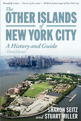 Other Islands of New York City: A History and Guide Paperback Countryman Press