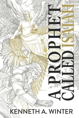 A Prophet Called Isaiah Paperback Wildernesslessons