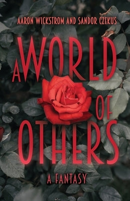 A World of Others: A Fantasy Paperback Dorrance Publishing Co.
