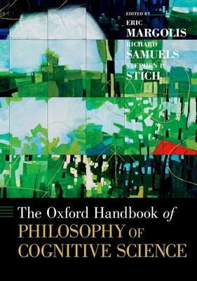The Oxford Handbook of Philosophy of Cognitive Science Paperback Oxford University Press, USA