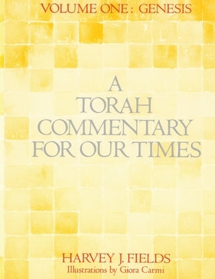 Torah Commentary for Our Times: Volume 1: Genesis Paperback Central Conference of American Rabbis