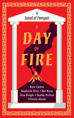 A Day of Fire: A Novel of Pompeii Paperback William Morrow & Company