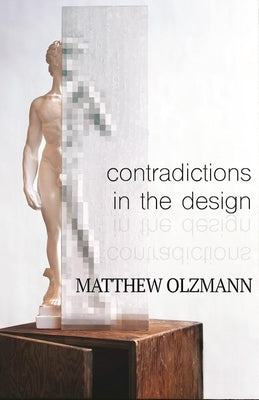 Contradictions in the Design Paperback Alice James Books