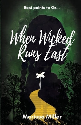 Paperback of "When Wicked Runs East" by Marissa Miller Books, showing the book cover with dark and mysterious artwork.
