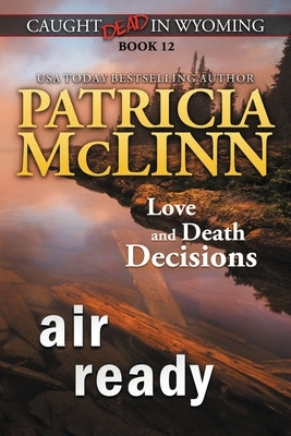Air Ready (Caught Dead in Wyoming, Book 12) Paperback Craig Place Books