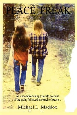 Peace Freak Paperback 1st Book Library