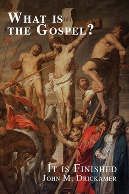 What Is the Gospel? It is Finished Paperback Lutheran News Inc