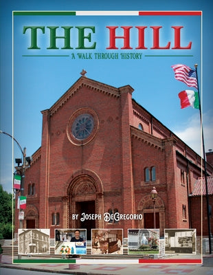 The Hill: A Walk Through History Paperback Reedy Press