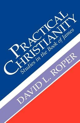 Practical Christianity Paperback Gospel Advocate Company