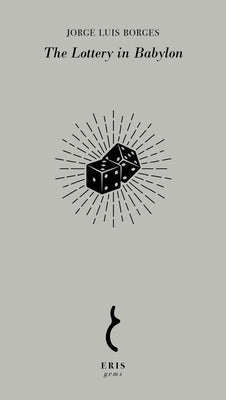 The Lottery in Babylon Paperback Eris