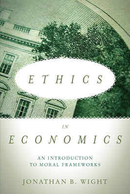 Ethics in Economics: An Introduction to Moral Frameworks Paperback Stanford Economics and Finance