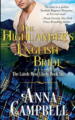 The Highlander's English Bride: The Lairds Most Likely Book 6 Paperback Anna Campbell