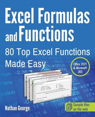 Excel Formulas and Functions: 80 Top Excel Functions Made Easy Paperback Gtech Publishing