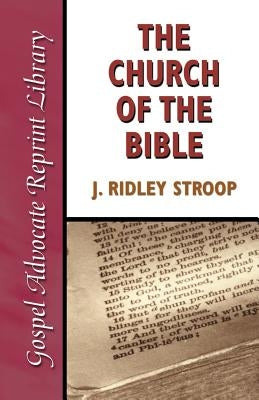 Church of the Bible Paperback Gospel Advocate Company