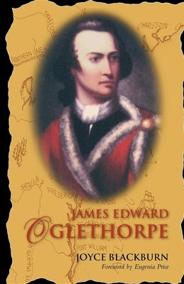 James Edward Oglethorpe: Foreword by Eugenia Price Paperback Turner