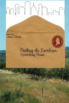 Pushing the Envelope: Epistolary Poems Paperback Lamar University Press