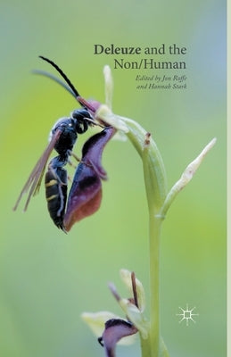 Deleuze and the Non/Human Paperback Palgrave MacMillan