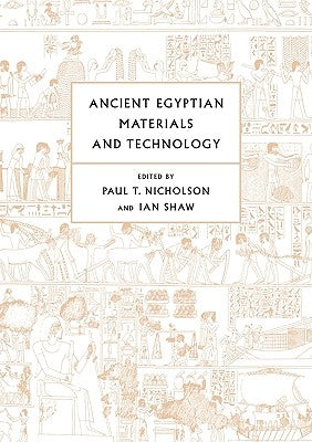 Ancient Egyptian Materials and Technology Paperback Cambridge University Press