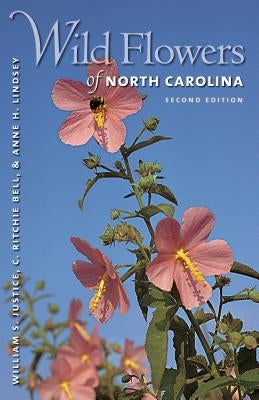 Wild Flowers of North Carolina, 2nd Ed. Paperback University of North Carolina Press
