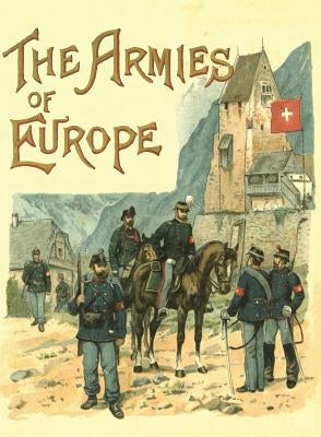 The Armies of Europe Illustrated Paperback Naval & Military Press