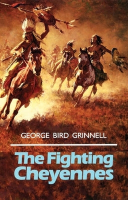 The Fighting Cheyennes, 44 Paperback University of Oklahoma Press