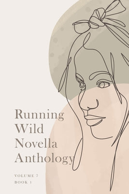 Running Wild Novella Anthology, Volume 7: Book 1 Paperback Running Wild Press