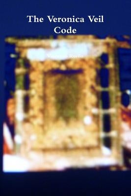 The Veronica Veil Code Paperback Lulu.com